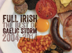 “FULL IRISH”  Gaelic Storm’s tasty new CD