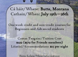 Irish Language Immersion Course Butte, Montana July 19 – 26 2014