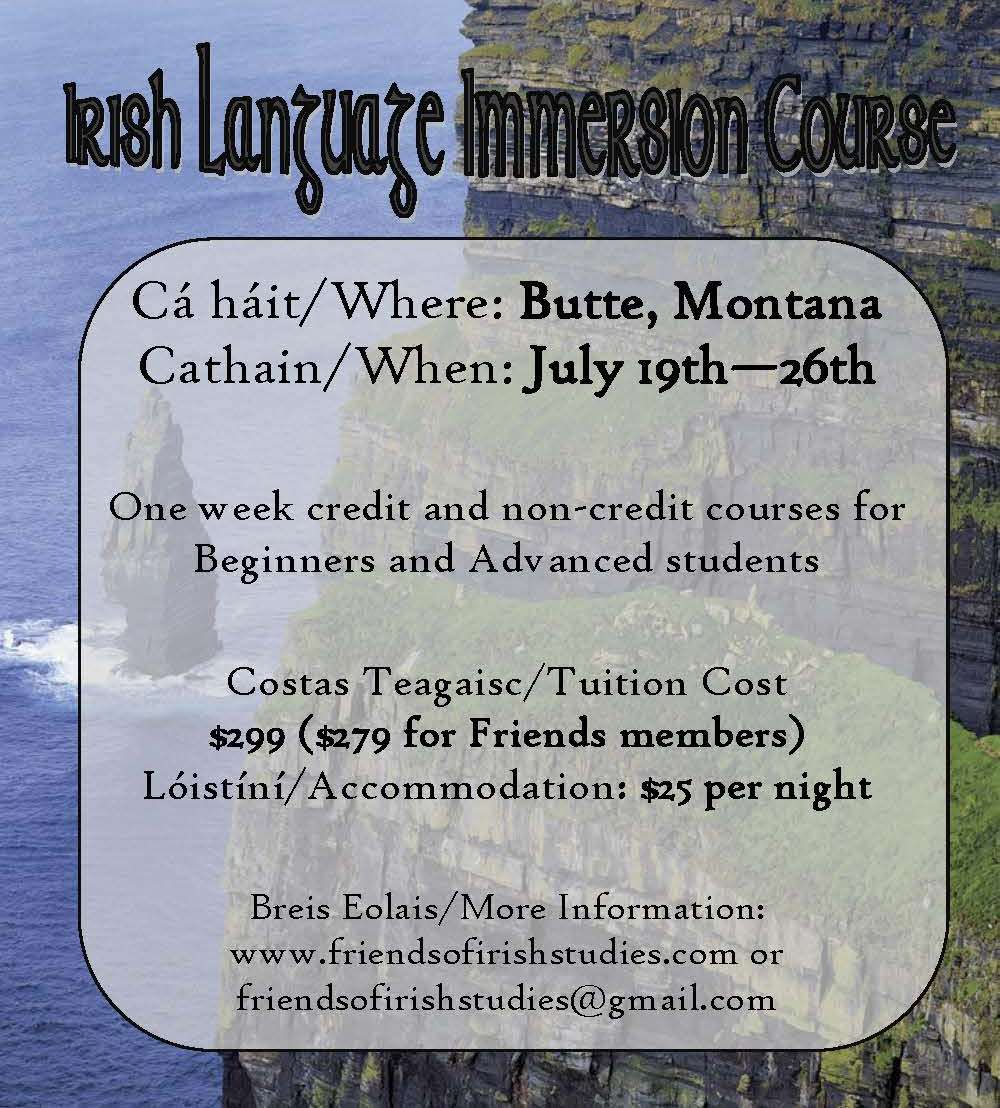 Irish Language Immersion Course Butte, Montana July 19 – 26 2014