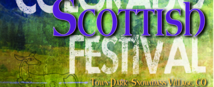 Colorado Scottish Festival Moves to Snowmass Village July 31-Aug2