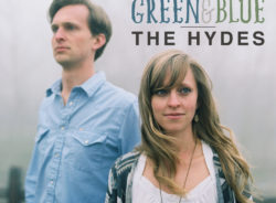 The Hydes – Green and Blue CD Review by Rodger Hara