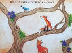 Joanna Hyde and Tadgh Ó Meachair  One for the Foxes – Review by Rodger Hara