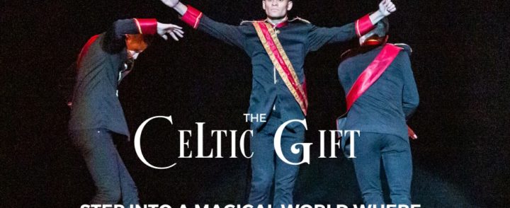 The Celtic Gift Colorado dates Nov 29 -Dec 21  2019
