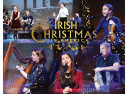 “IRISH CHRISTMAS IN AMERICA –The Show” Dec 13 & 14, Denver CO