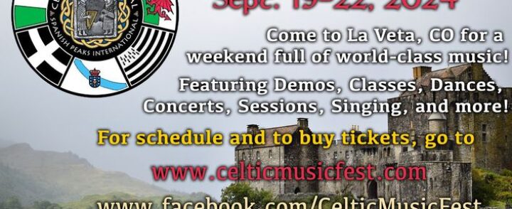 SPANISH PEAKS CELTIC FEST SEPT 19-22, 2024!